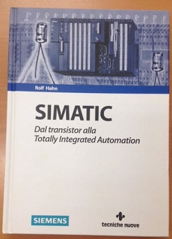 SIMATIC dal transistor alla Totally Integrated Automation Rofl Hahn Siemens  Tecniche Nuove